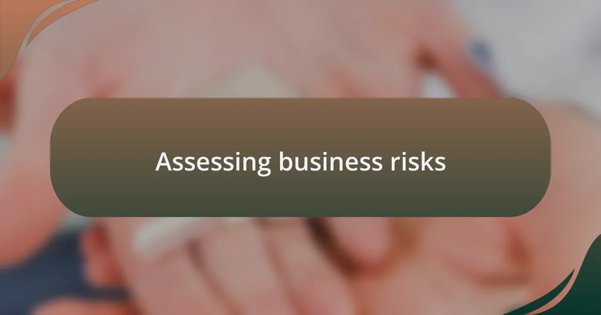 Assessing business risks