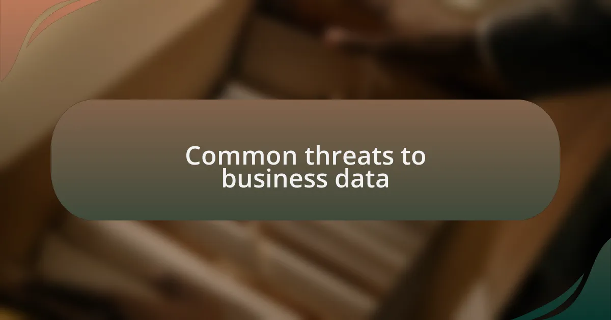 Common threats to business data