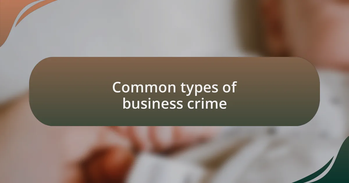 Common types of business crime