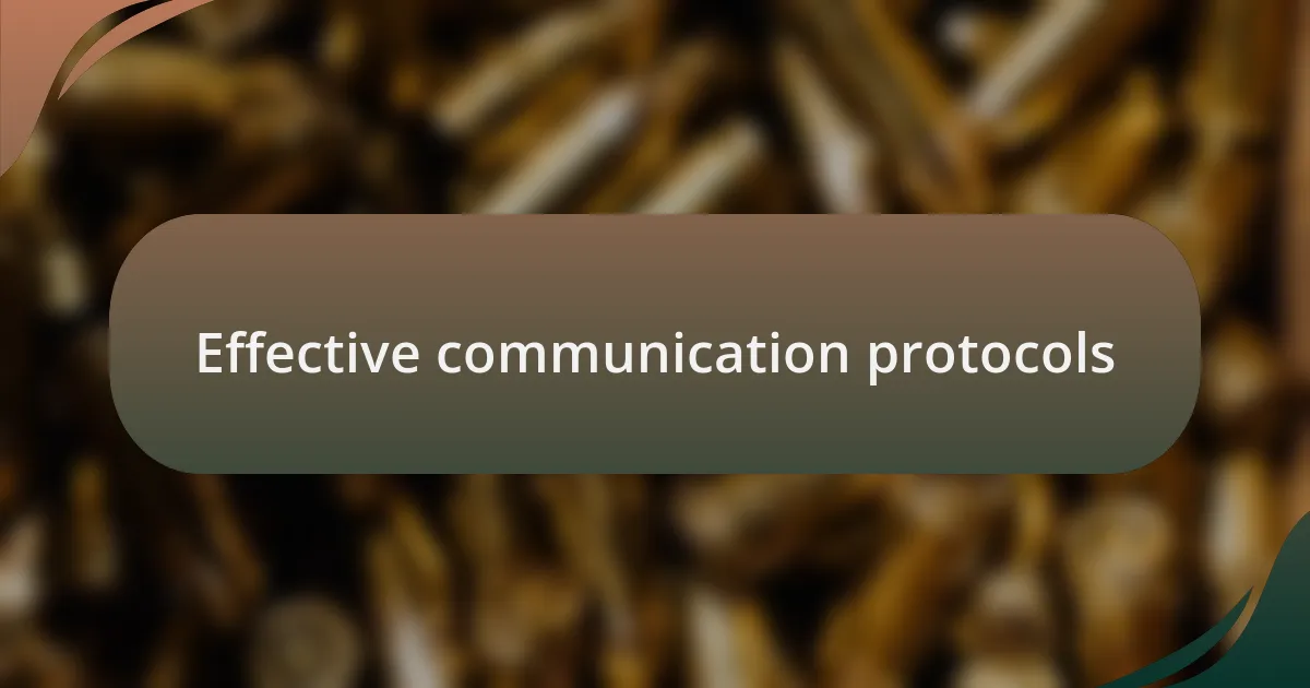 Effective communication protocols