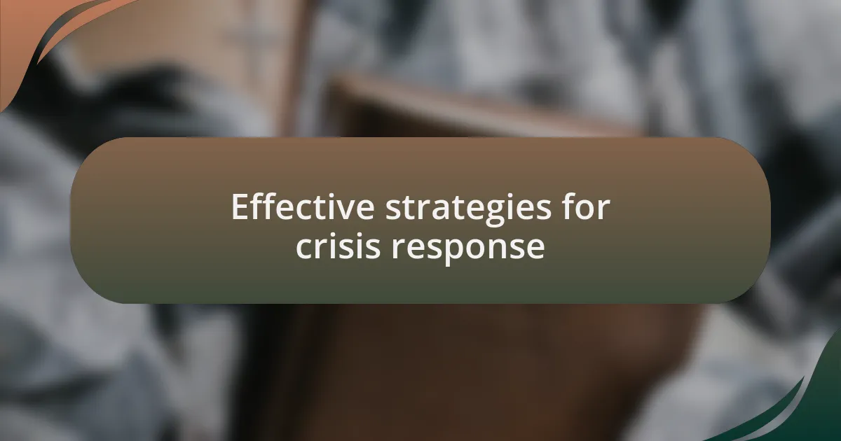 Effective strategies for crisis response