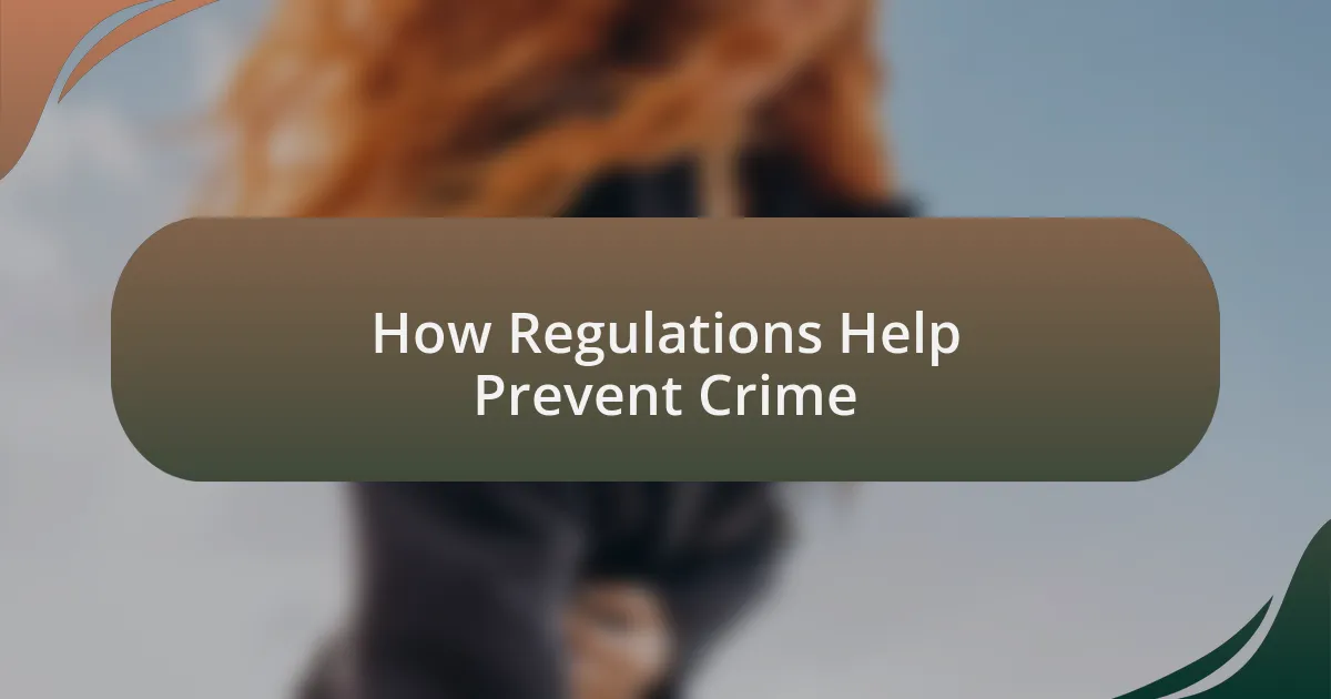 How Regulations Help Prevent Crime