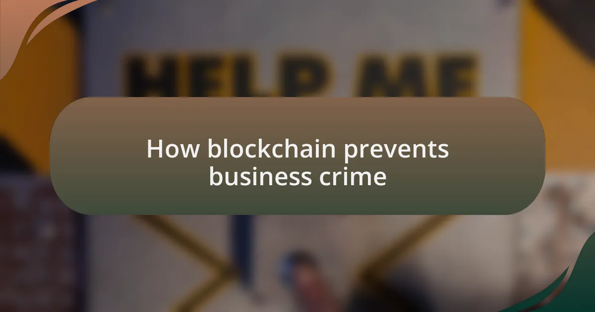 How blockchain prevents business crime