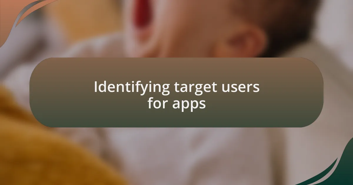 Identifying target users for apps