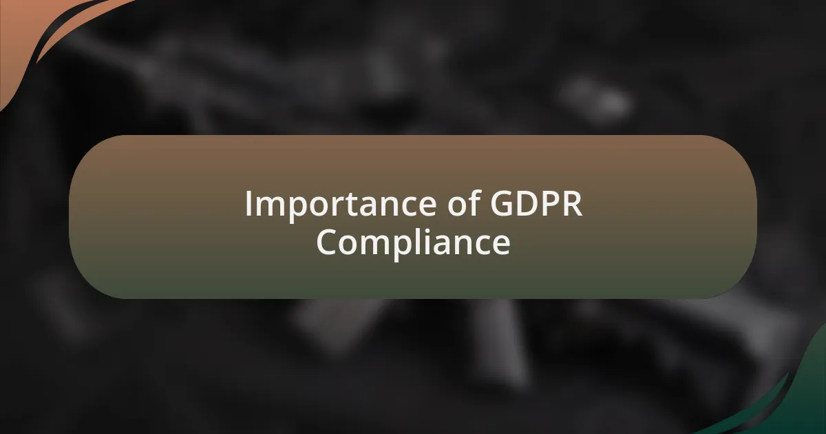 Importance of GDPR Compliance