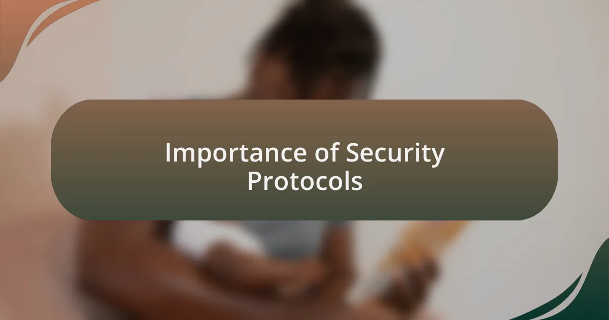 Importance of Security Protocols