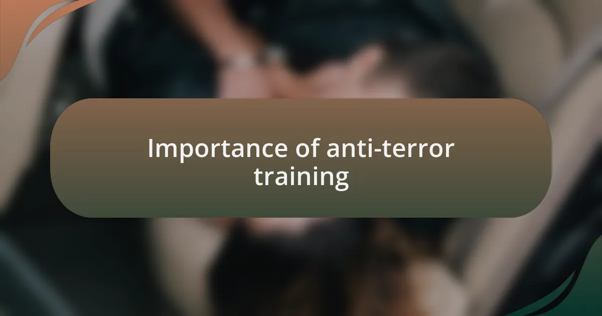 Importance of anti-terror training
