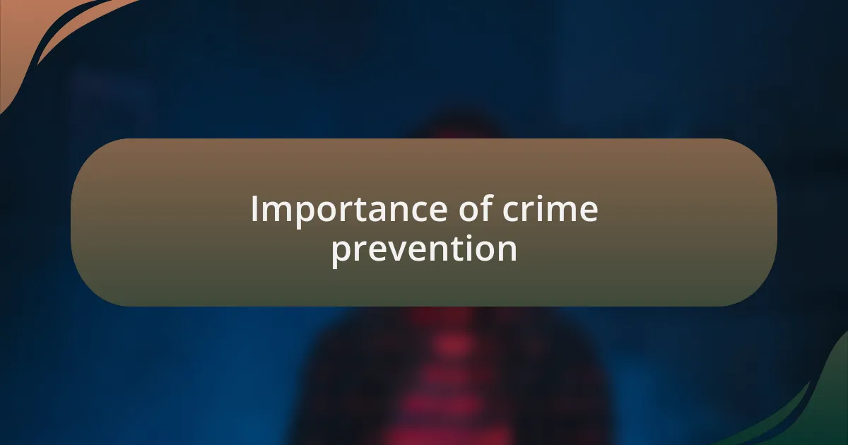 Importance of crime prevention