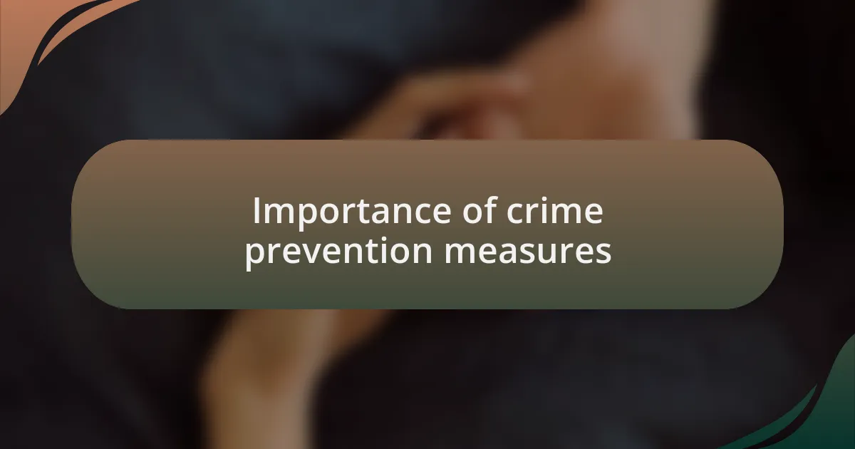 Importance of crime prevention measures