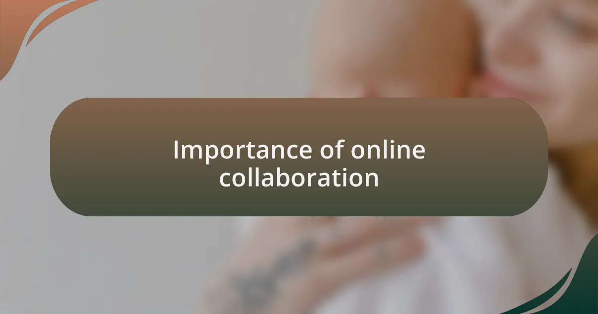 Importance of online collaboration