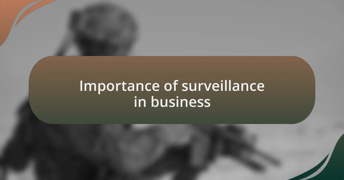 Importance of surveillance in business