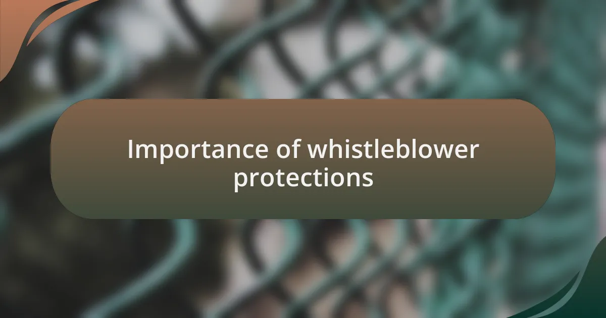 Importance of whistleblower protections