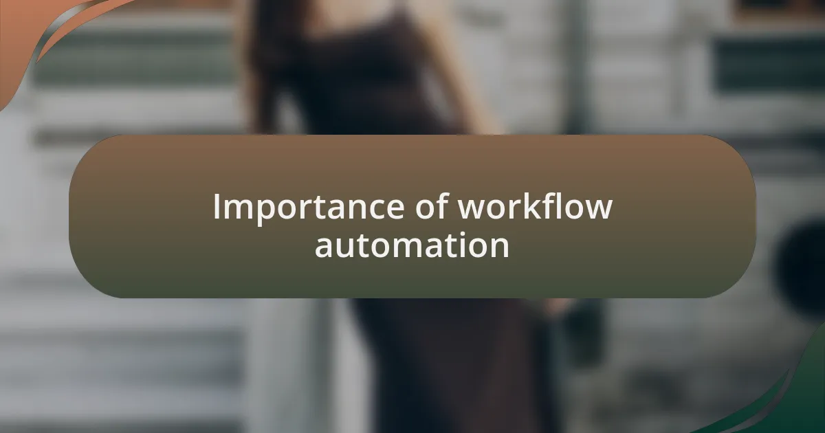 Importance of workflow automation