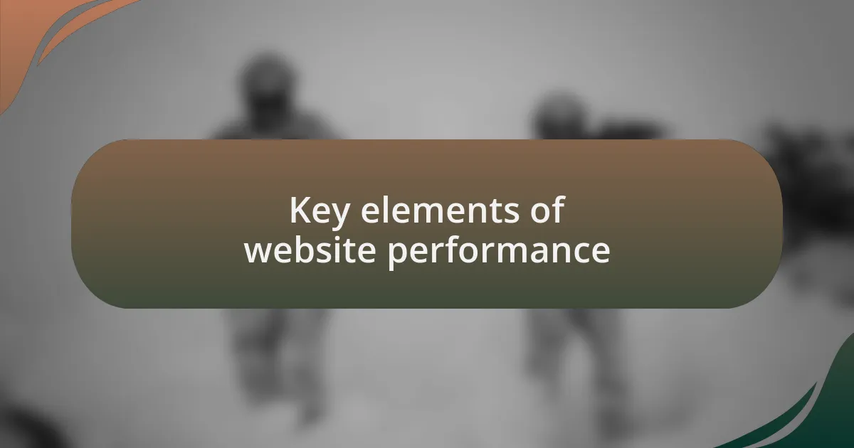 Key elements of website performance