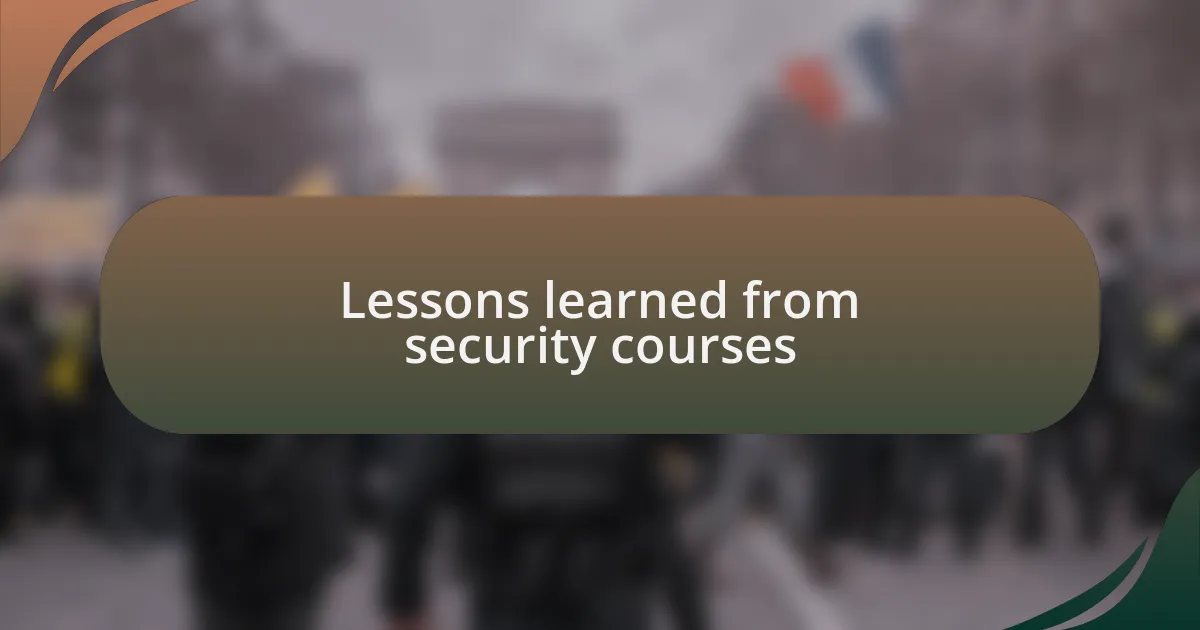 Lessons learned from security courses