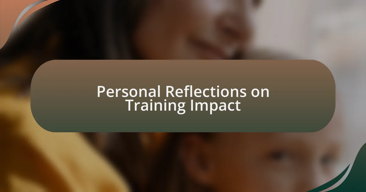 Personal Reflections on Training Impact