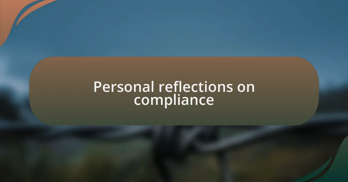 Personal reflections on compliance