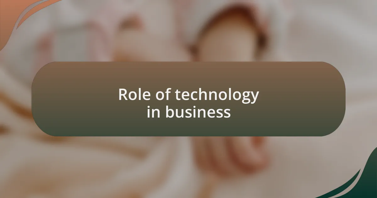 Role of technology in business