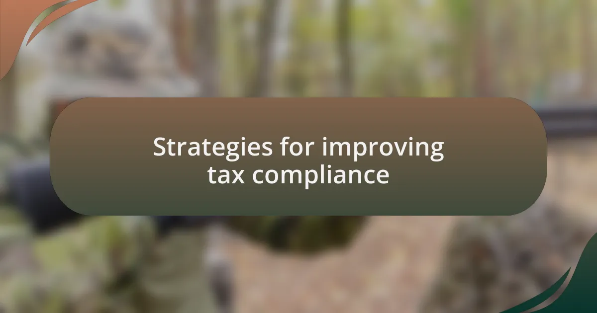 Strategies for improving tax compliance