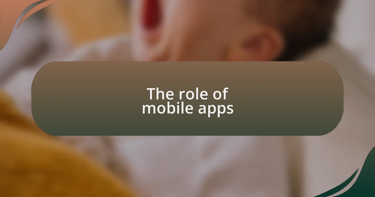 The role of mobile apps