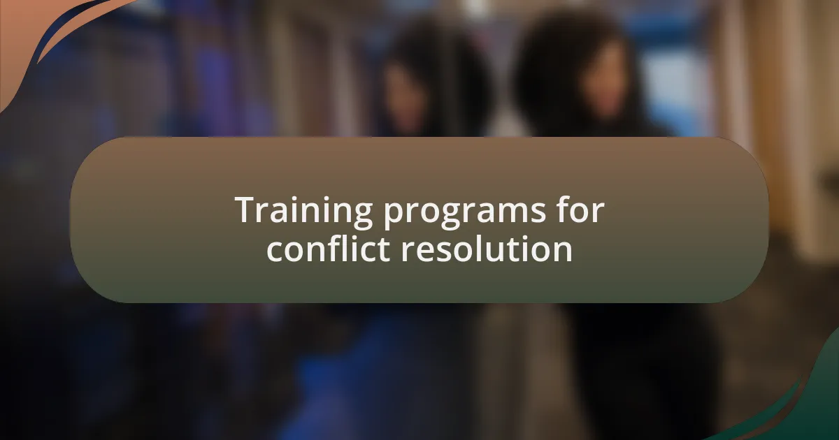 Training programs for conflict resolution