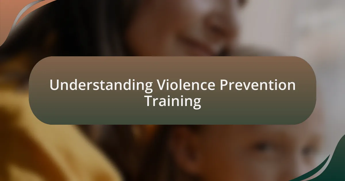 Understanding Violence Prevention Training